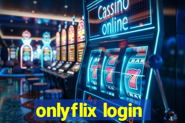 onlyflix login